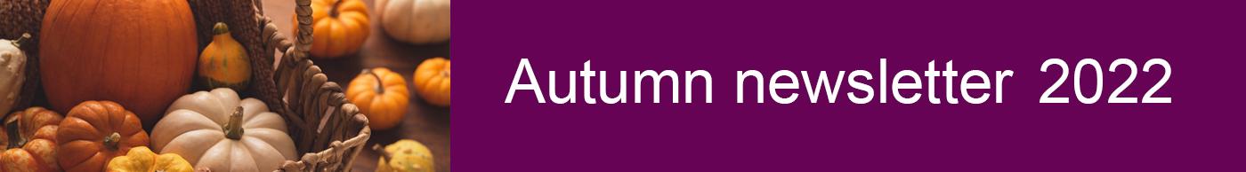 Autumn Newsletter 